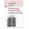 CASTELVECCHI Licenza per un genocidio: I Protocolli dei savi Anziani di Sion e il mito della cospirazione ebraica