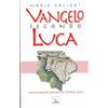 ELLEDICI Vangelo secondo Luca. Commento esegetico-spirituale