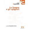 La Piccola La Spagna e gli spagnoli