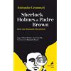 Marietti Sherlock Holmes & Padre Brown. Note sul romanzo poliziesco