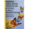 Carocci Narrare con il digital storytelling a scuola e nelle organizzazioni