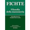 Mursia Filosofia della Massoneria: Introduzione di Claudio Bonvecchio