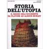 Edizioni Mediterranee Storia dell'utopia. Il sogno dell'Occidente da Platone ad Aldous Huxley