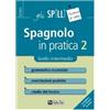 ALPHA TEST Spagnolo in pratica. Livello intermedio (Vol. 2)