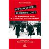 Paoline Editoriale Libri Sopravvissuti e dimenticati. Il dramma delle foibe e l'esodo dei giuliano-dalmati