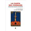Fefè Editore La carta del Carnaro. Dannunziana, massonica, autonomista