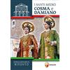 Editrice Shalom I santi medici Cosma e Damiano. Basilica-Santuario di Bitonto