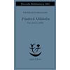 Adelphi Friedrich Hölderlin. Vita, poesia e follia