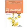 TECNICHE NUOVE Oli essenziali in cucina