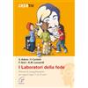 Paoline Editoriale Libri I laboratori della fede. Percorsi di evangelizzazione per ragazzi dagli 11 ai 16 anni