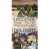 Editoriale Programma Leggende, fiabe e figure immaginarie delle Dolomiti