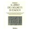 Cerchio della Luna Il libro dei segreti di Enoch. Iniziazione
