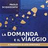 Effatà Editrice La domanda e il viaggio. A proposito di vita spirituale