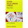 QUALITY PAPERBACKS Guida alla lingua cinese