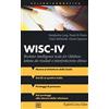 Cortina Raffaello WISC-IV Wechsler Intelligence Scale for Children: lettura dei risultati e interpretazione clinica