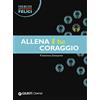 Demetra Allena il tuo coraggio
