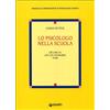 Giunti Psychometrics Lo psicologo nella scuola. Ciò che fa, ciò che potrebbe fare