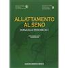Minerva Medica Minerva Allattamento al seno. Manuale per medici