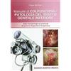 Minerva Medica Minerva Manuale di colposcopia e patologia del tratto genitale inferiore. Dalla fisiologia ai protocolli di gestione diagnostico-terapeutica