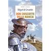CRESCERE Don Chisciotte della Mancia. Ediz. integrale. Con Segnalibro