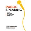 YOUCANPRINT Public speaking: come scrivere un discorso pubblico