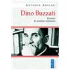 Ares Dino Buzzati. Bricoleur & cronista visionario