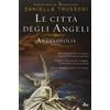Nord Le città degli angeli. Angelopolis