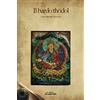 LA LUNA NERA. ESOTERISMO Il bardo Thödol: Libro tibetano dei morti