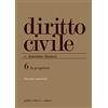 GIUFFRÈ Diritto Civile Vi - Proprietà: Vol. 6