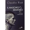 San Paolo Edizioni Il maschio selvatico. La forza vitale dell'istinto maschile (Vol. 2)