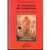 I TESTIMONI DELLA FEDE Il Vangelo di Tommaso. Versione copta integrale commentata