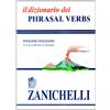 Zanichelli Il dizionario dei phrasal verbs