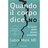 Il leone verde Quando il corpo dice no: Il costo dello stress invisibile