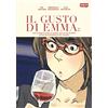 DYNIT Il gusto di Emma. Una donna dietro le quinte della più grande guida gastronomica del mondo (Vol. 2)