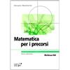 McGraw-Hill Education Matematica per i precorsi