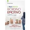 IL PUNTO D'INCONTRO Il magico potere del riordino emotivo. Per spazzare via ciò che ti impedisce di essere felice. Mindfulness e decluttering in azione. Nuova ediz.