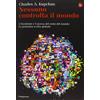 Il Saggiatore Nessuno controlla il mondo. L'Occidente e l'ascesa del resto del mondo. La prossima svolta globale