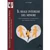 CRIMINOLOGIA E SCIENZE SOCIALI FORENSI Il reale interesse del minore. Guida per professionisti e genitori coinvolti nelle separazioni conflittuali