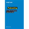 LINEE Podcasting. La radio di contenuto ritorna sul web
