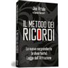 My Life Il metodo dei ricordi. La nuova sorprendente (e divertente) legge dell'attrazione