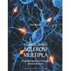 IL PUNTO D'INCONTRO Guarire dalla sclerosi multipla