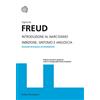 Bollati Boringhieri Introduzione al narcisismo-Inibizione, sintomo e angoscia. Ediz. integrale