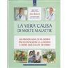 IL PUNTO D'INCONTRO La vera causa di molte malattie. Un programma in 90 giorni per sconfiggere la candida e avere una salute di ferro