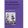 Carocci Le comunità in movimento. Dal consumo alla partecipazione culturale nelle reti digitali