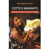 Vallardi A. Cotto e mangiato-Benvenuti nella mia cucina