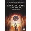 Magazzini Salani La cattedrale del mare. Graphic novel. (Romanzo grafico)