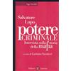 Laterza Potere criminale. Intervista sulla storia della mafia