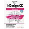 EDIZIONI LSWR Adobe InDesign Cc: Guida All'uso