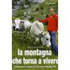 nuovadimensione La montagna che torna a vivere. Testimonianze e progetti per la rinascita delle Terre Alte