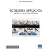Maggioli Editore Ecologia applicata a gestione e conservazione della natura